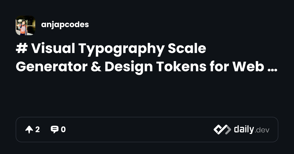 # Visual Typography Scale Generator & Design Tokens for...