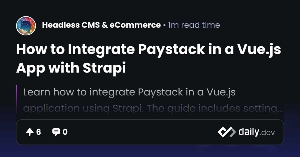 How to Integrate Paystack in a Vue.js App with Strapi