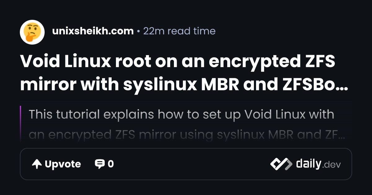 Void Linux root on an encrypted ZFS mirror with syslinux...
