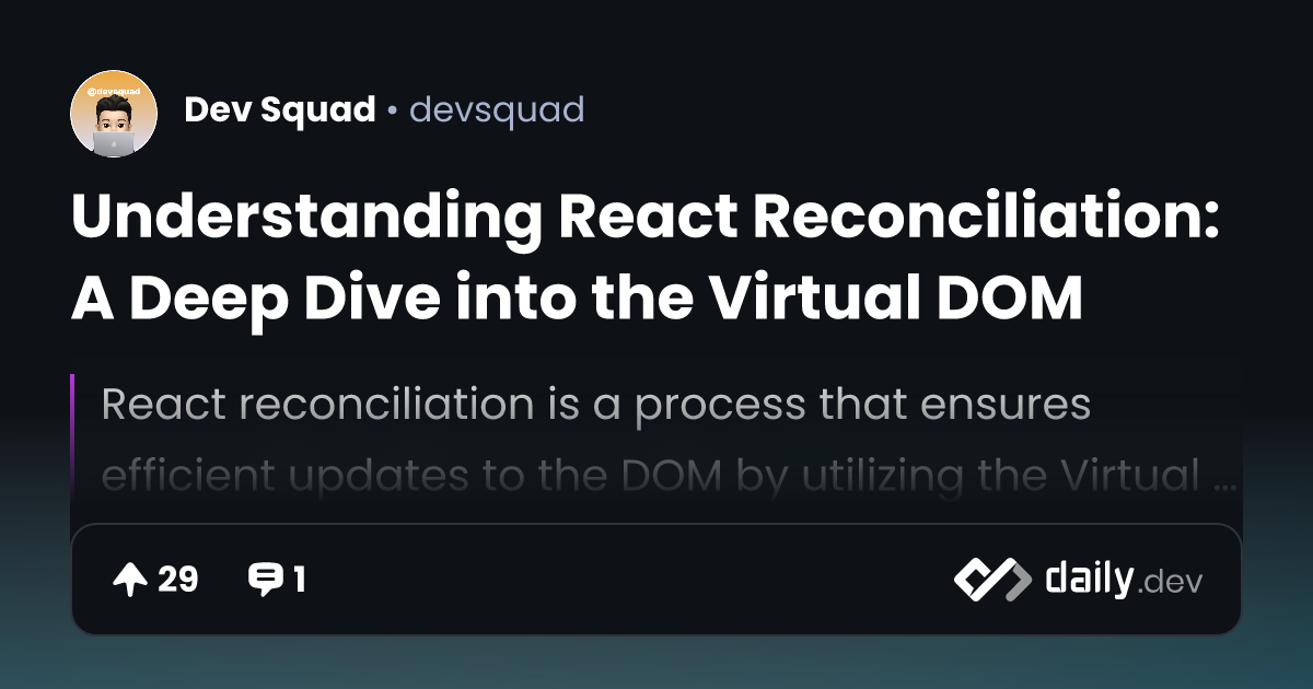 Understanding React Reconciliation: A Deep Dive into the...
