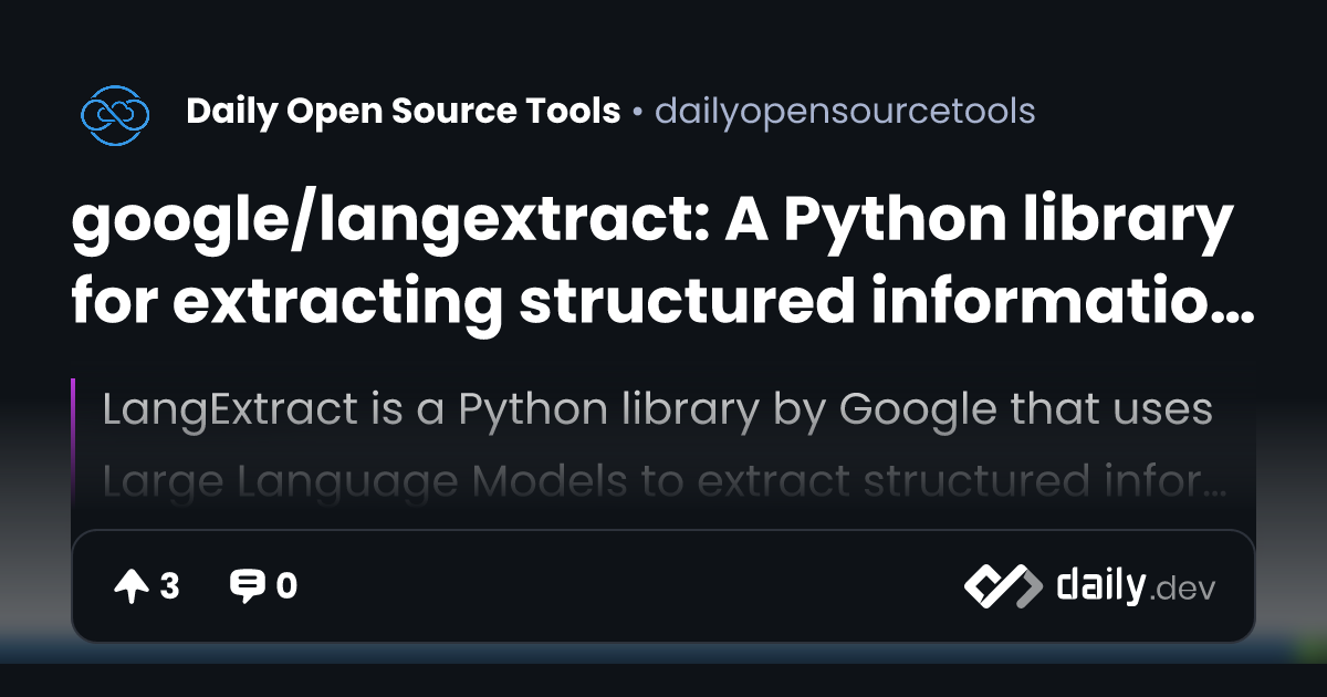 google/langextract: A Python library for extracting...