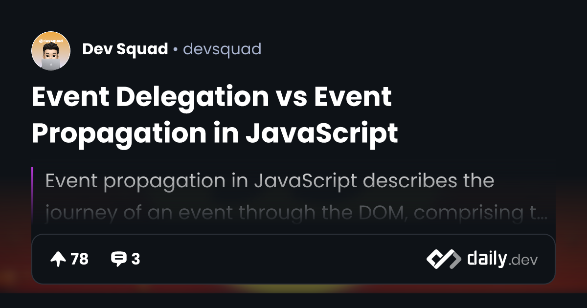 Event Delegation vs Event Propagation in JavaScript