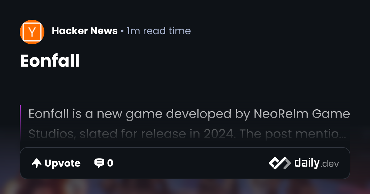 Eonfall | daily.dev