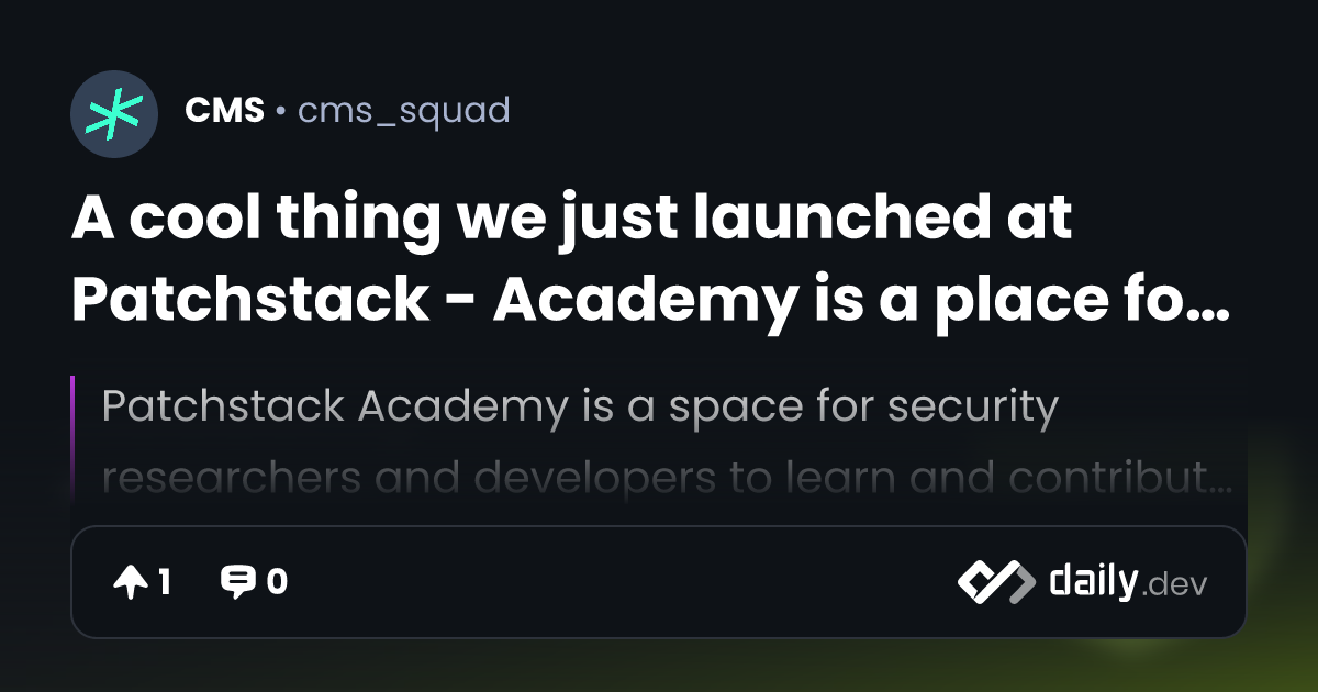 A cool thing we just launched at Patchstack - Academy is a place for ...