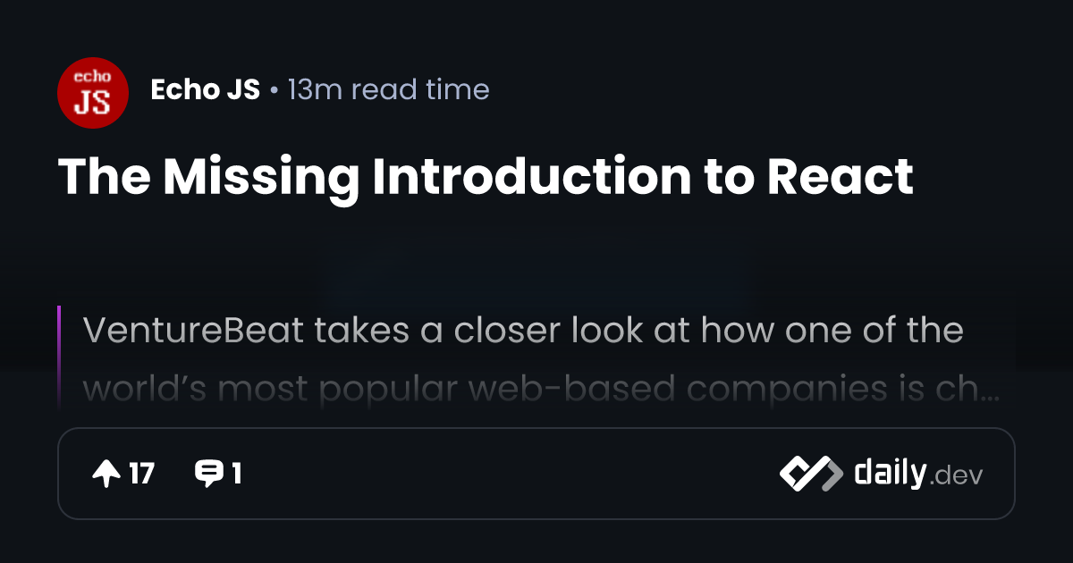 The Missing Introduction to React | daily.dev