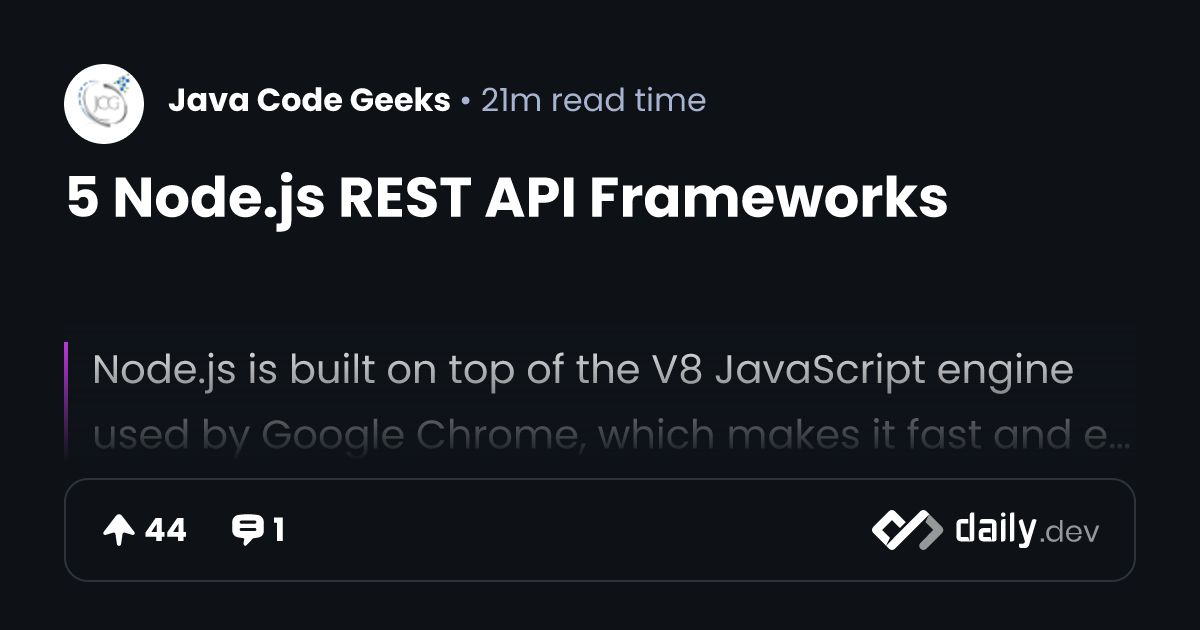 5 Node.js REST API Frameworks | daily.dev