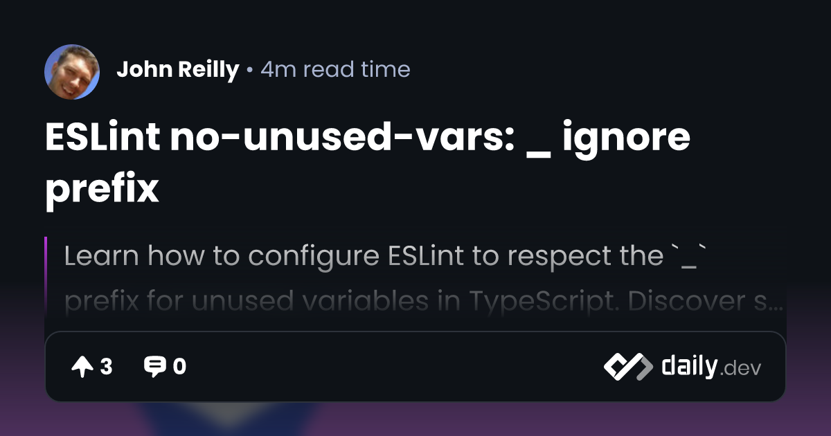 ESLint nounusedvars _ ignore prefix daily.dev