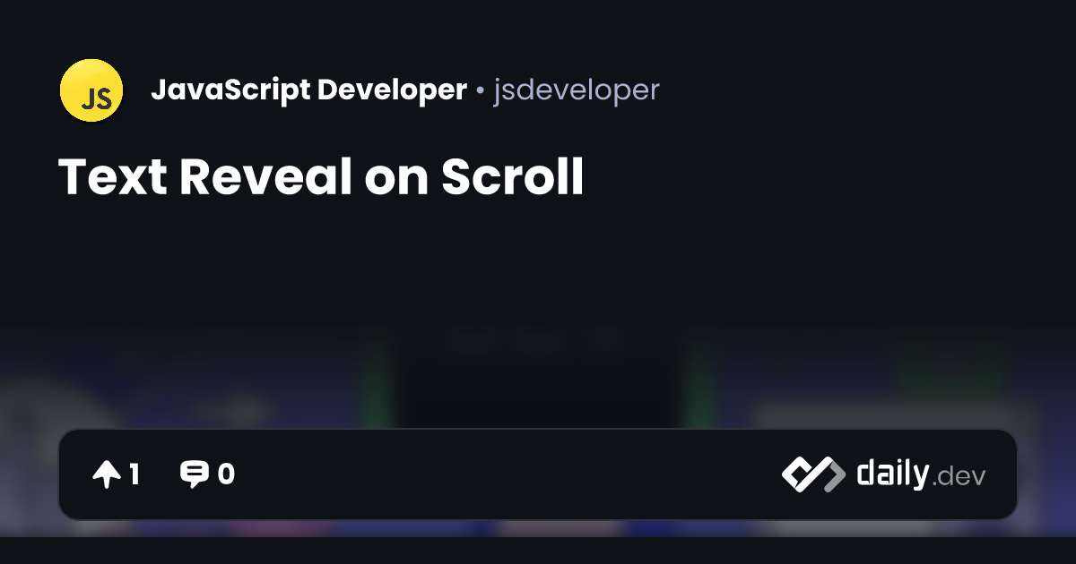 Text Reveal on Scroll | daily.dev