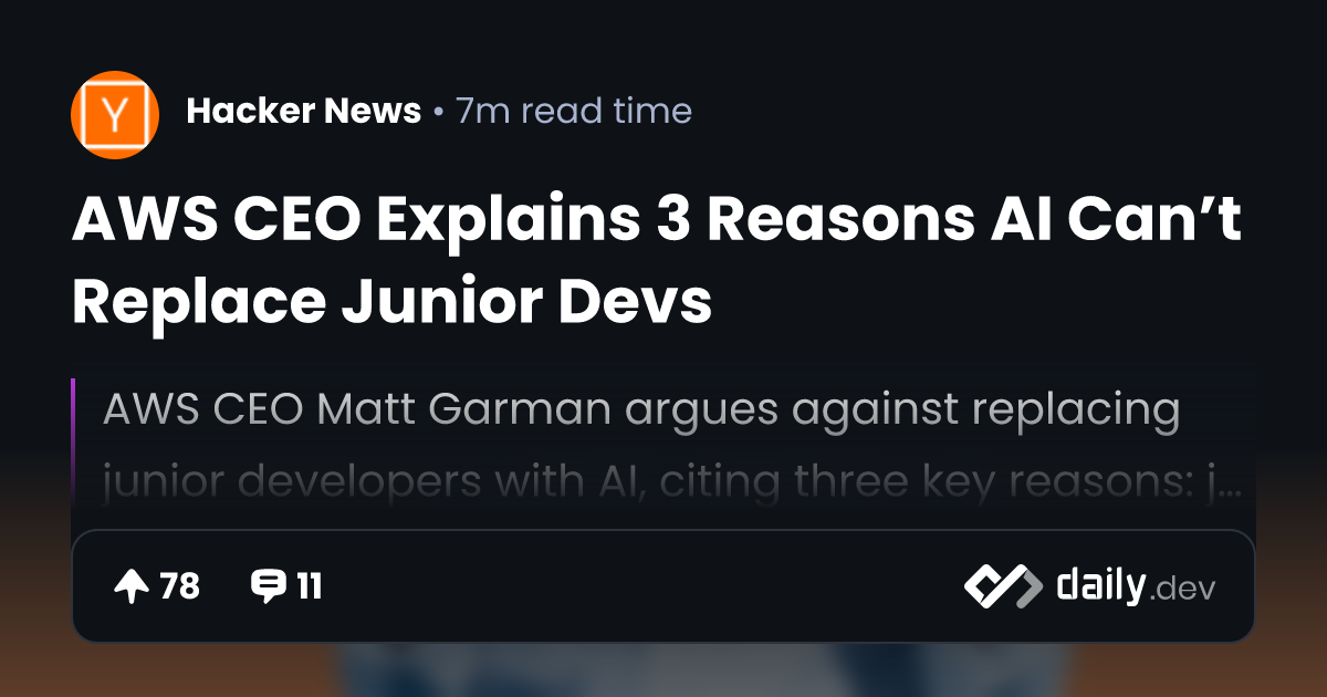 AWS CEO Explains 3 Reasons AI Can’t Replace Junior Devs