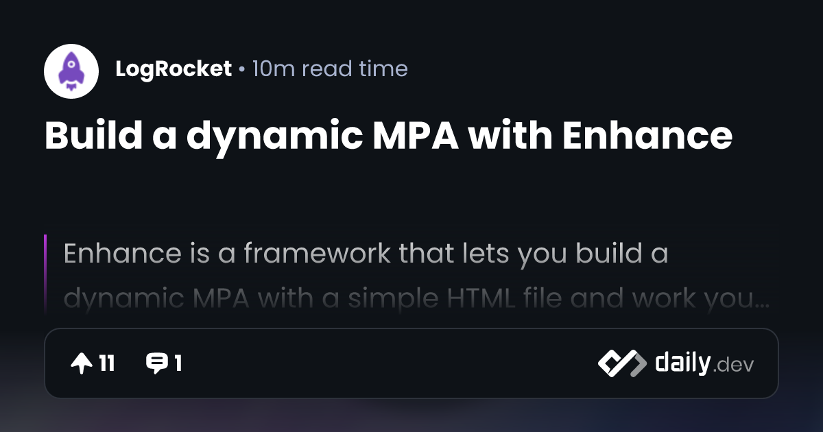 Build a dynamic MPA with Enhance | daily.dev
