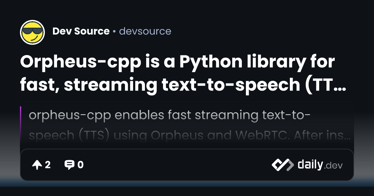 Orpheus-cpp is a Python library for fast, streaming...