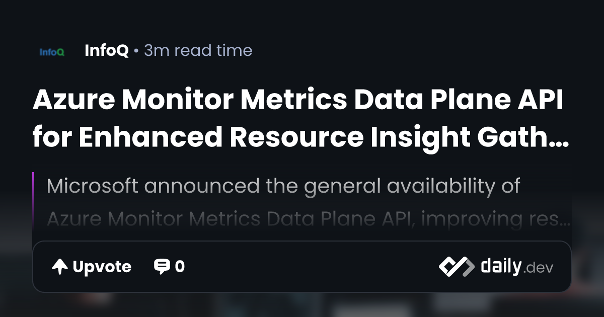 Azure Monitor Metrics Data Plane API for Enhanced Resource Insight ...