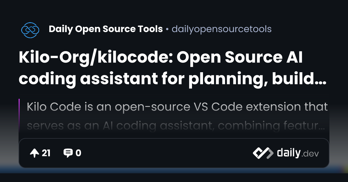 Kilo-Org/kilocode: Open Source AI coding assistant for...