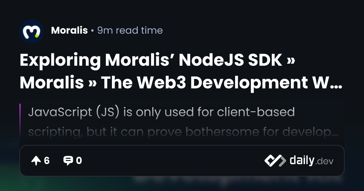 Exploring Moralis’ NodeJS SDK » Moralis » The Web3...