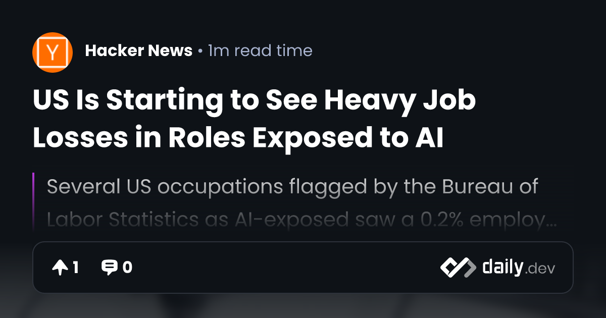 US Is Starting to See Heavy Job Losses in Roles Exposed...