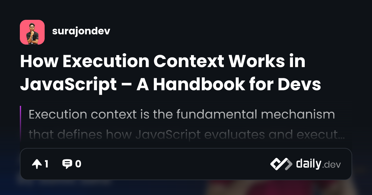 How Execution Context Works in JavaScript – A Handbook...