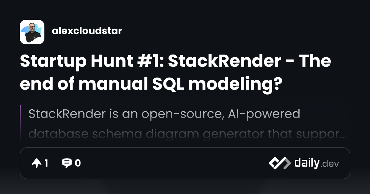 Startup Hunt #1: StackRender - The end of manual SQL...