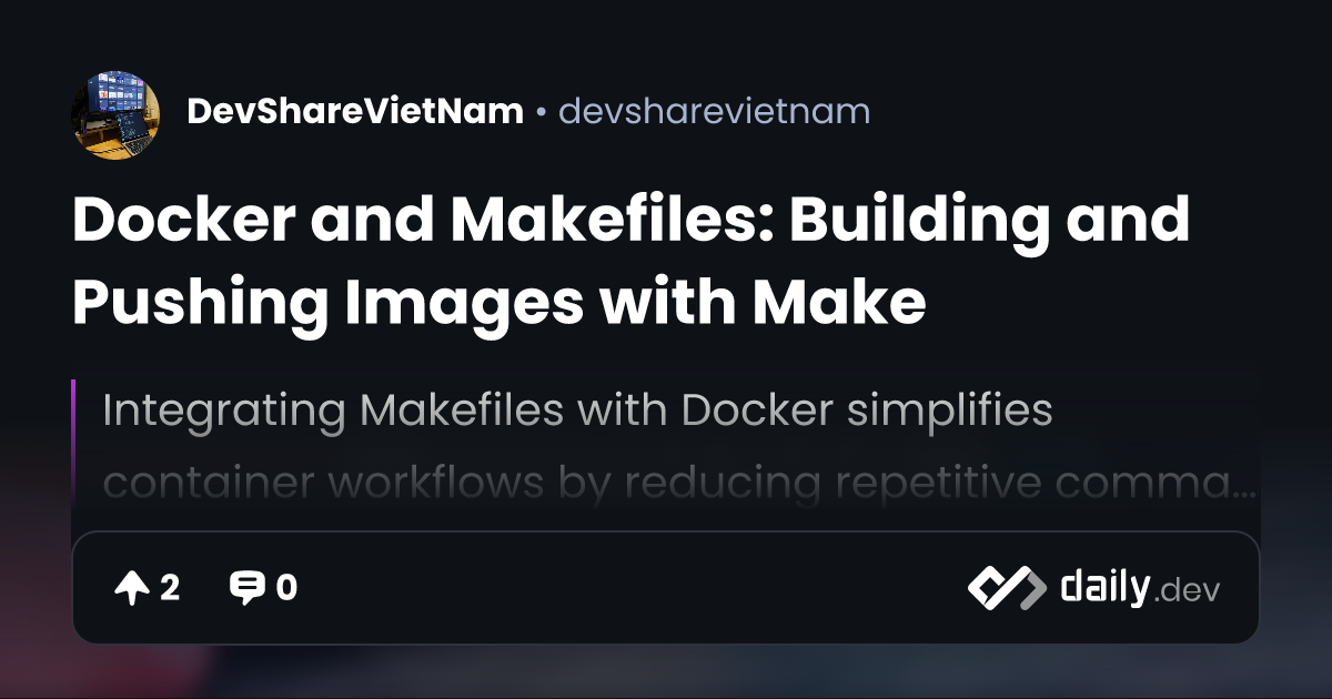 Docker and Makefiles: Building and Pushing Images with Make