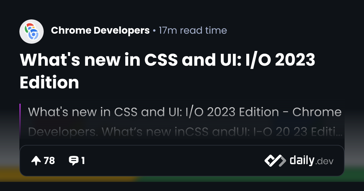 What's new in CSS and UI: I/O 2023 Edition | daily.dev