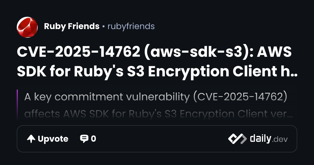 CVE-2025-14762 (aws-sdk-s3): AWS SDK for Ruby's S3...