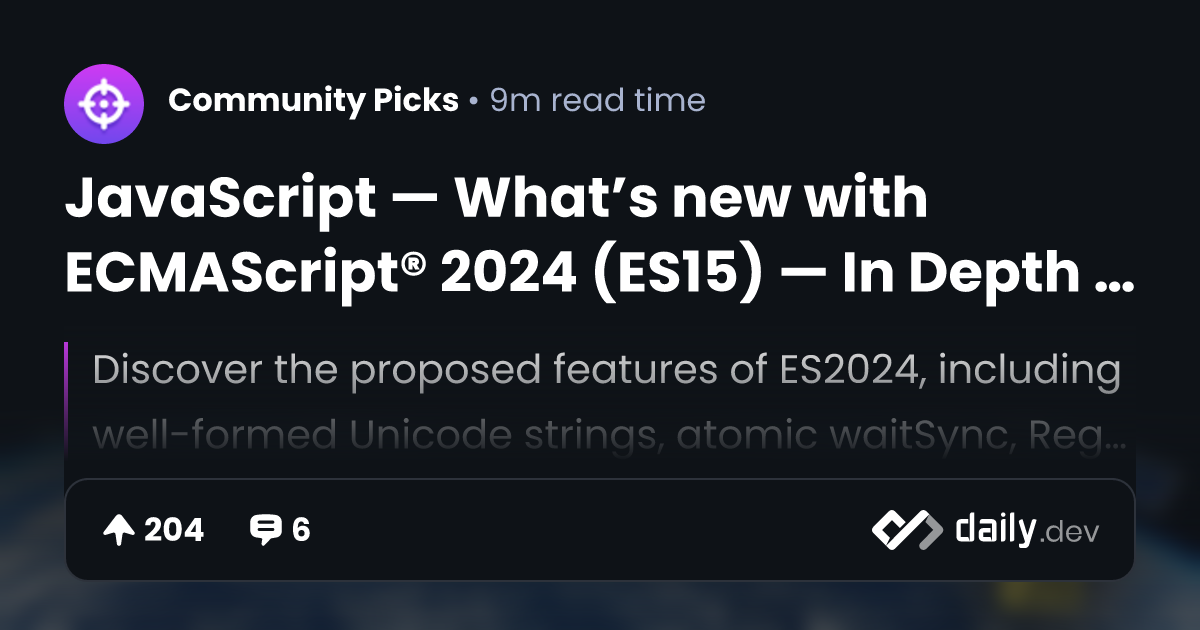 JavaScript — What’s new with ECMAScript® 2024 (ES15) — In Depth Guide