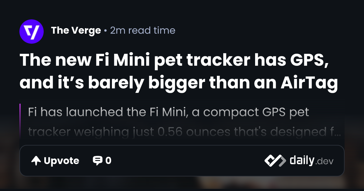 The new Fi Mini pet tracker has GPS, and it’s barely...