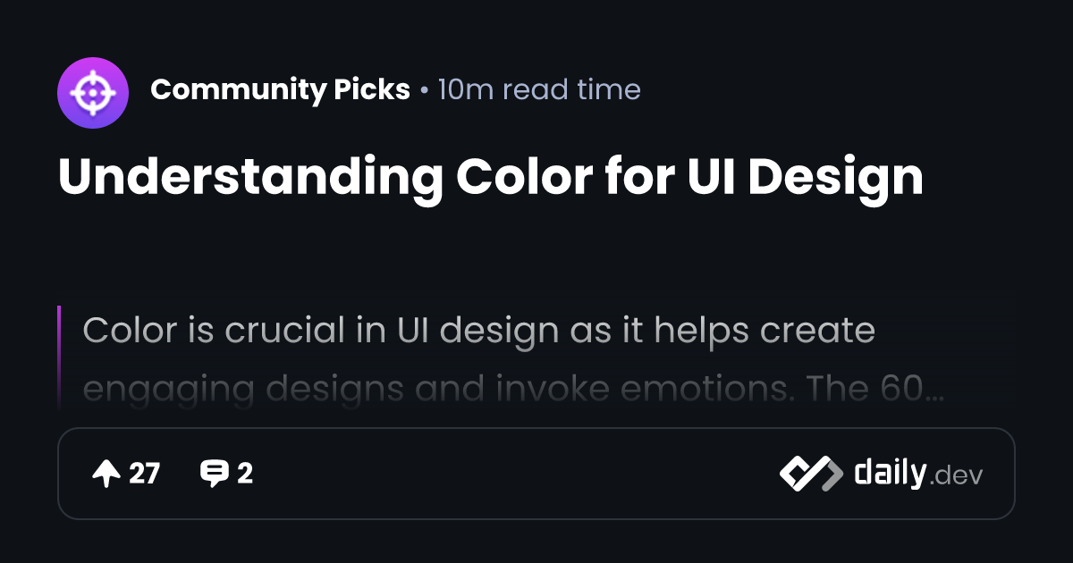 Understanding Color for UI Design | daily.dev