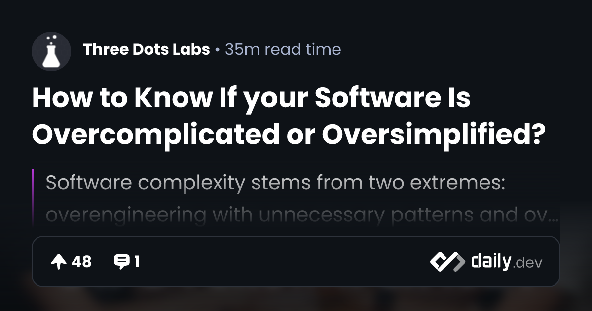 How to Know If your Software Is Overcomplicated or...