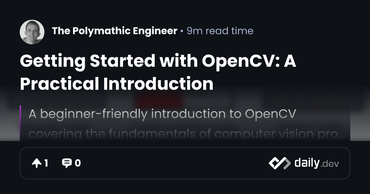 Getting Started with OpenCV: A Practical Introduction