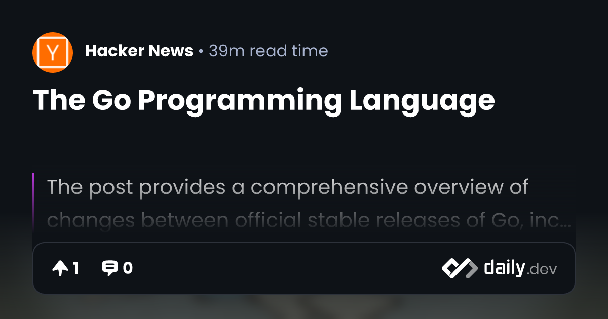 The Go Programming Language | daily.dev