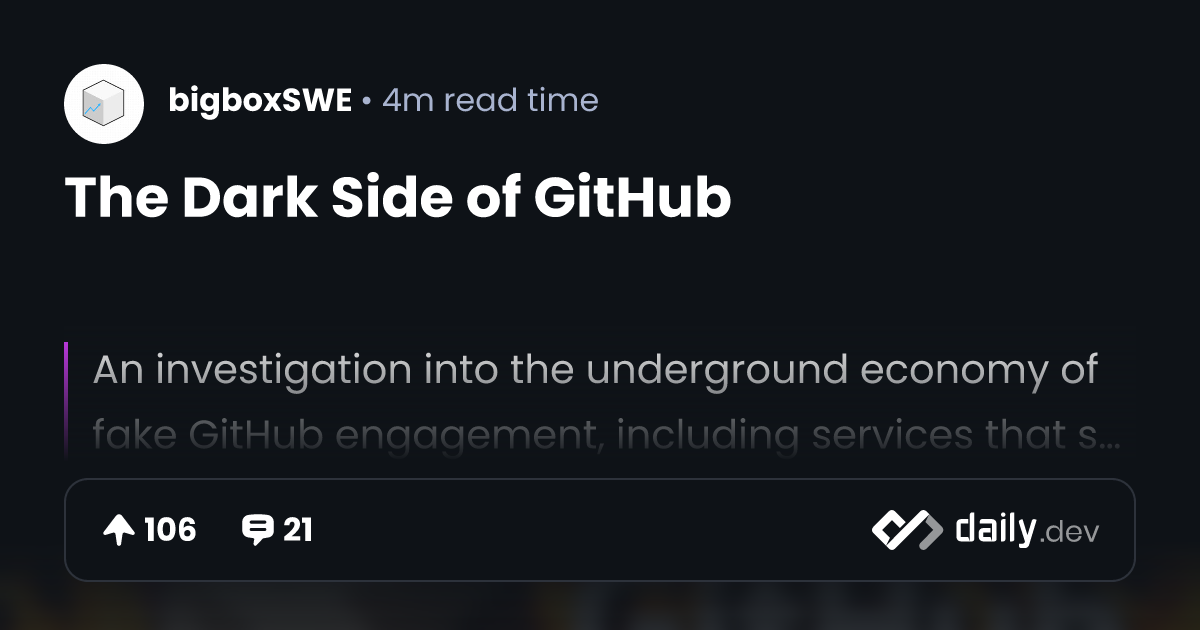The Dark Side of GitHub | daily.dev