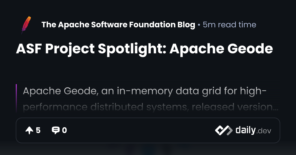 ASF Project Spotlight: Apache Geode | daily.dev