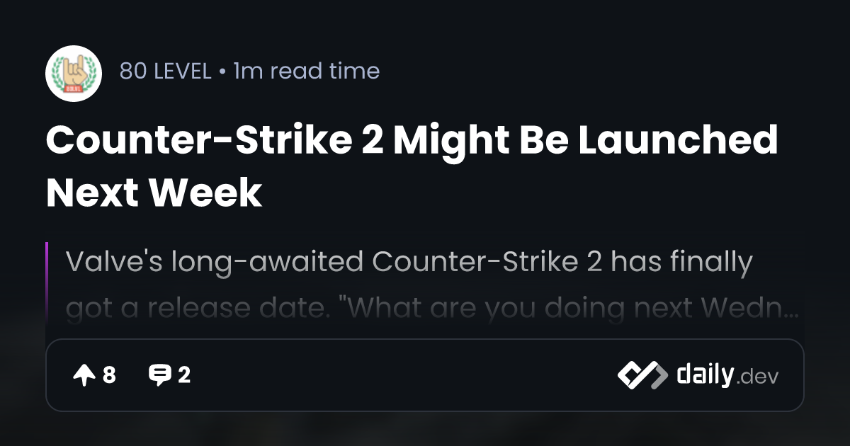 When is Counter-Strike 2 releasing? Developers suggest imminent rollout  this wednesday - The SportsRush