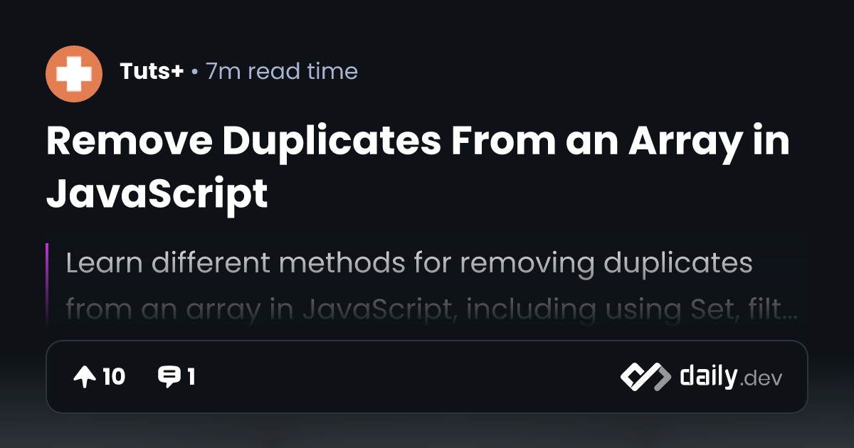 Remove Duplicates From an Array in JavaScript | daily.dev