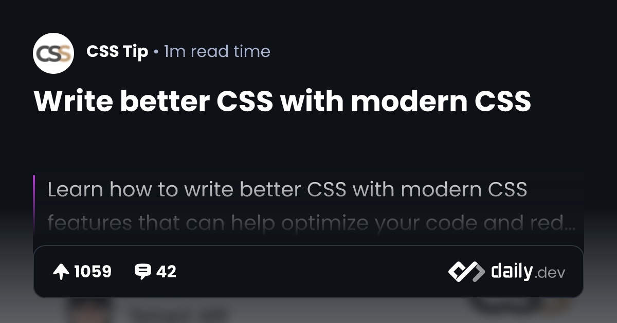 Write better CSS with modern CSS | daily.dev