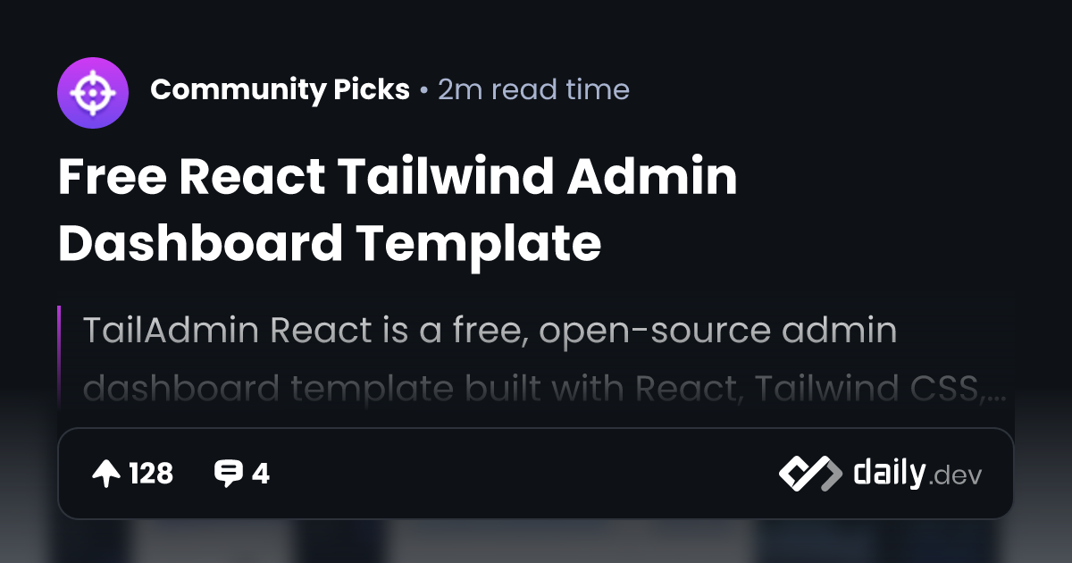 Free React Tailwind Admin Dashboard Template | daily.dev