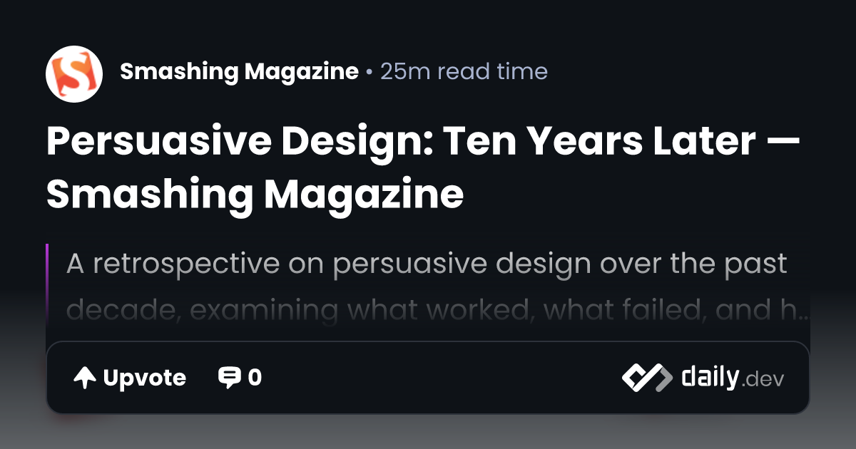 Persuasive Design: Ten Years Later — Smashing Magazine