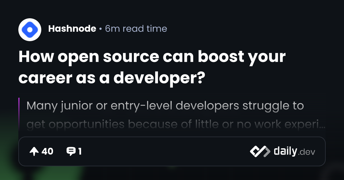 How open source can boost your career as a developer? | daily.dev