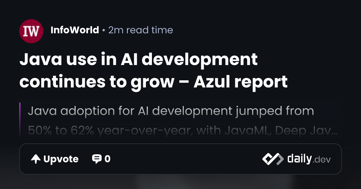 Java use in AI development continues to grow – Azul report