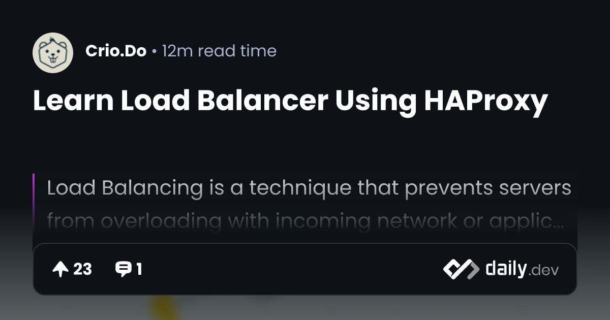 Learn Load Balancer Using HAProxy | daily.dev