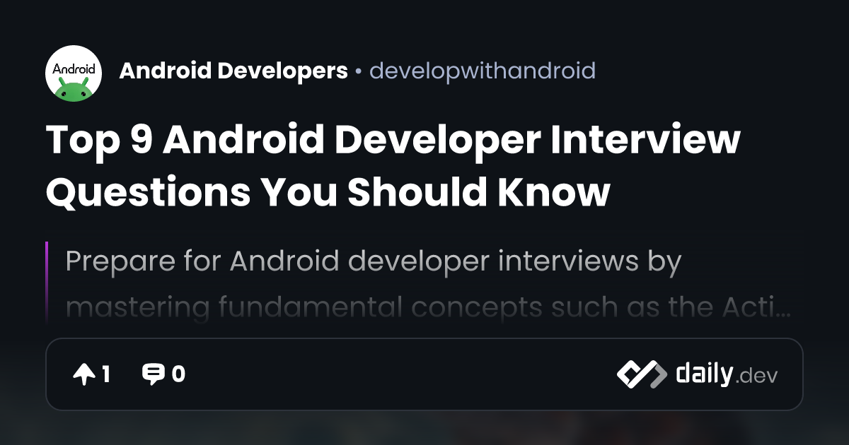 Top 9 Android Developer Interview Questions You Should Know