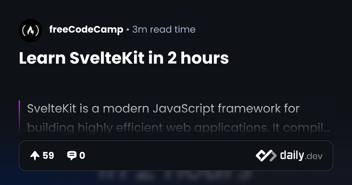 Learn SvelteKit in 2 hours | daily.dev
