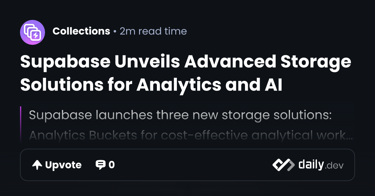 Supabase Unveils Advanced Storage Solutions for Analytics and AI ...