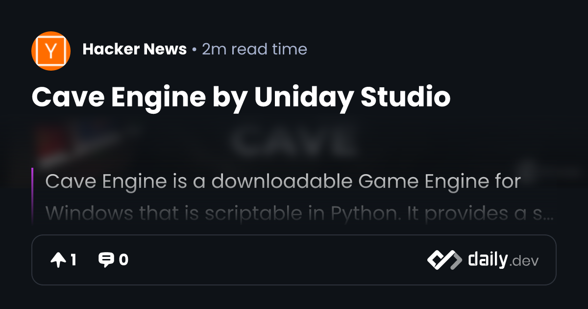 Cave Engine by Uniday Studio | daily.dev