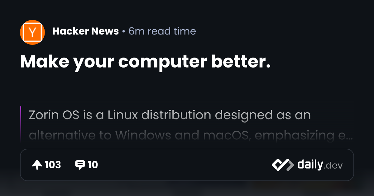 Make your computer better. | daily.dev