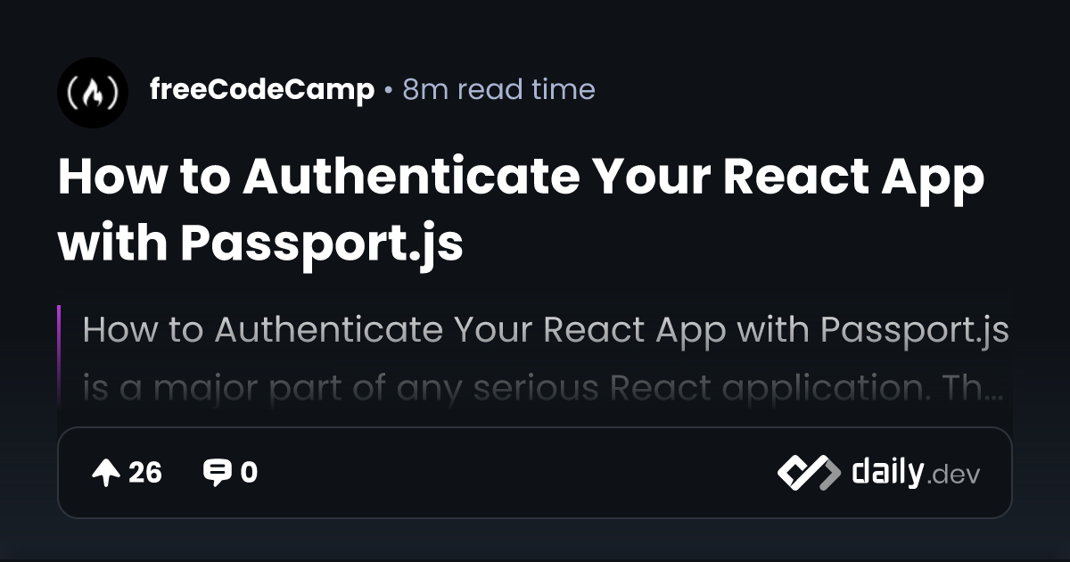 How to Authenticate Your React App with Passport.js daily.dev
