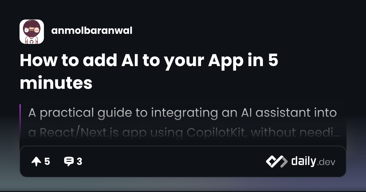 How to add AI to your App in 5 minutes | daily.dev