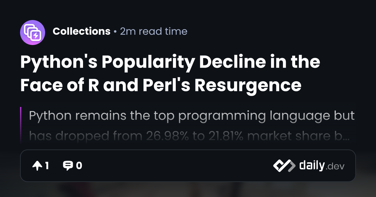 Python's Popularity Decline in the Face of R and Perl's...