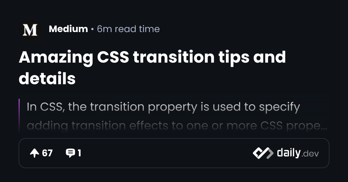 Amazing CSS transition tips and details | daily.dev