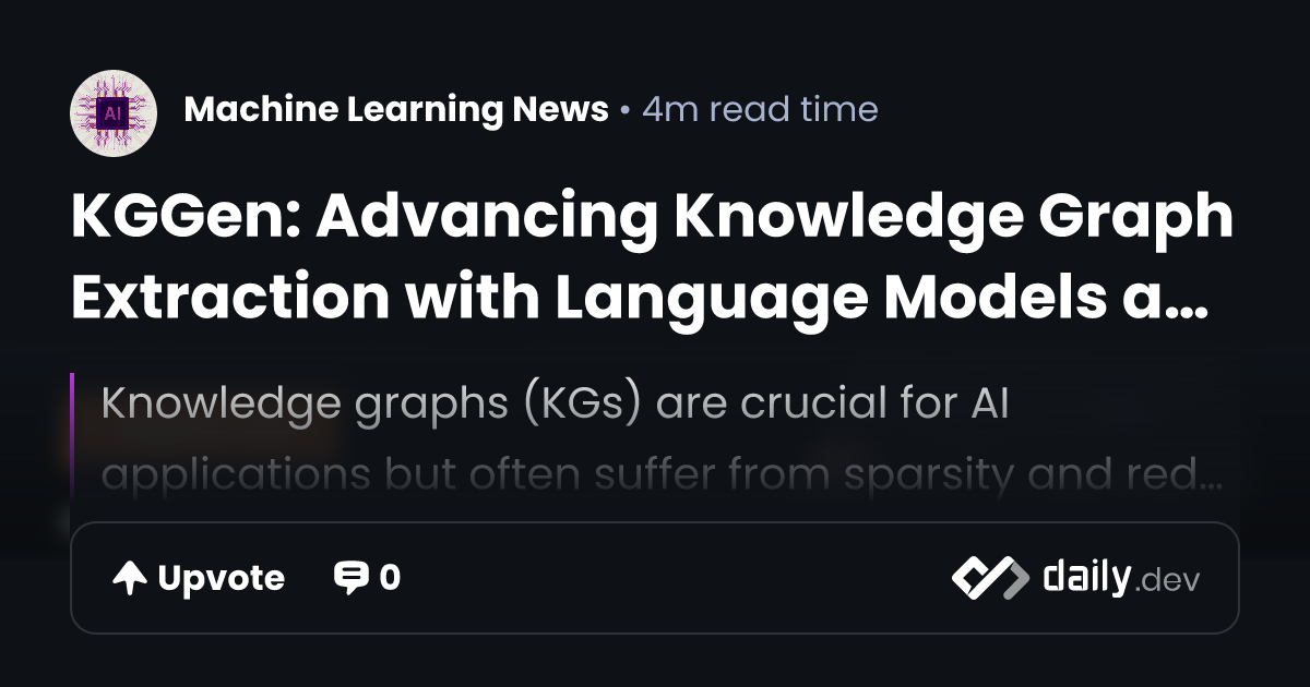 KGGen: Advancing Knowledge Graph Extraction with Language Models and ...